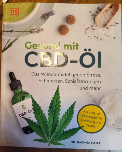 Gesund mit CBD-Öl: Das Wundermittel gegen Stress, Schmerzen, Schlafstörungen ...