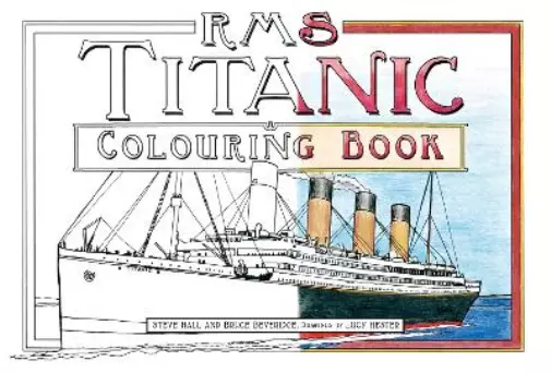 Bruce Beveridge Steve Hall RMS Titanic Colouring Book (Poche)