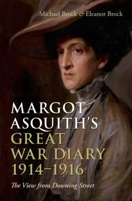 Margot Asquith's Great War Agenda 1914-1916: The View De