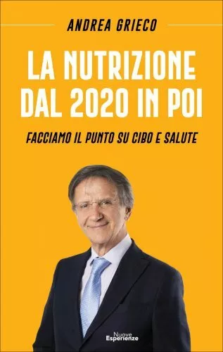 Libro La Nutrizione Dal 2020 In Poi - Andrea Grieco