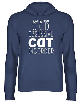 I Suffer from OCD Obsessive Cat Disorder Funny Hooded Top Hoodie