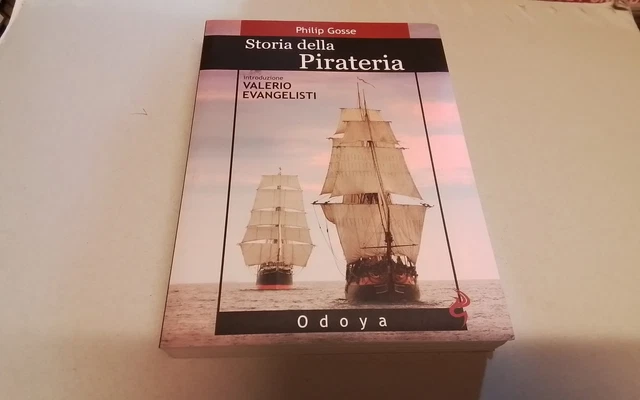 P. GOSSE, STORIA DELLA PIRATERIA, ODOYA, 2008, 29d25