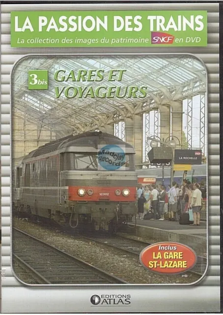 DVD sncf LA PASSION DES TRAINS vol 03bis - gares et voyageurs