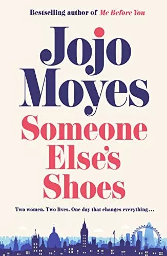 Someone Else’s Shoes: The No 1 Sunday T..., Moyes, Jojo