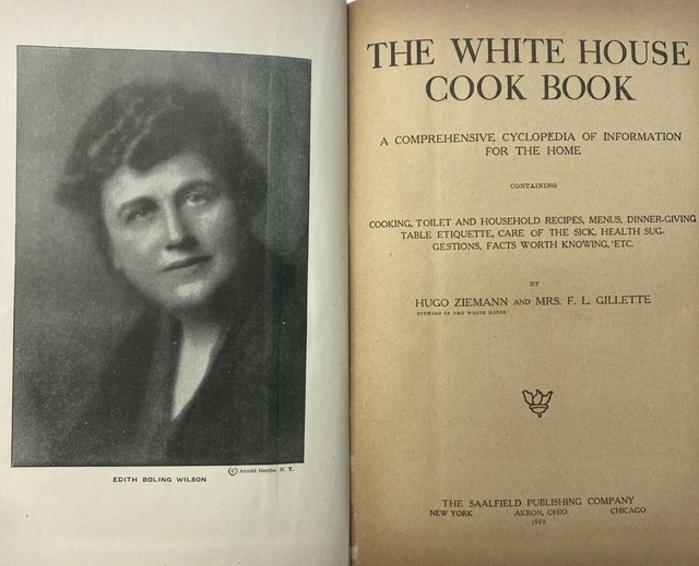 Recipes-1915 The White House Cookbook-Dedicated to American President's Wives