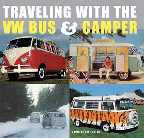 Traveling with the VW Bus & Camper by David Eccles: Used