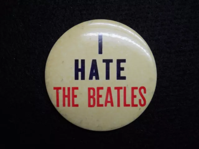 very RARE 1964 I HATE The Beatles  3.5" button vintage US Concert memorabilia