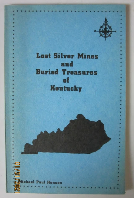 Lost Silver Mines And Buried Treasures Of Kentucky-Michael P. Henson-Collectible