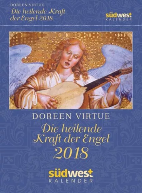 Die heilende Kraft der Engel 2018 Kalender von D. Virtue - Abreißkalender