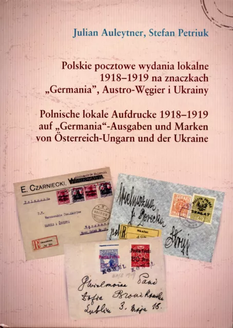 Auleytner/Petriuk:  Polnische lokale Aufdrucke 1918-1919 auf "Germania"-Ausgaben