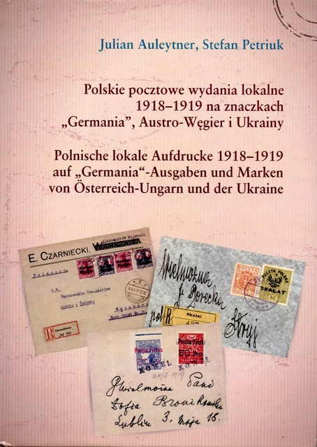 Auleytner/Petriuk:  Polnische lokale Aufdrucke 1918-1919 auf "Germania"-Ausgaben