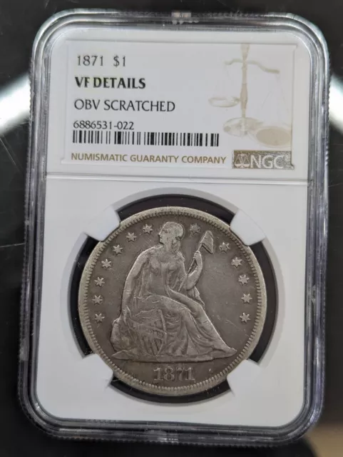 1871 Seated Liberty Silver Dollar. NGC VF Details.
