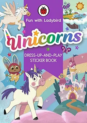 Fun with Ladybird: Dress-Up-And-Play Sticker Book: Unicorns (Poche)
