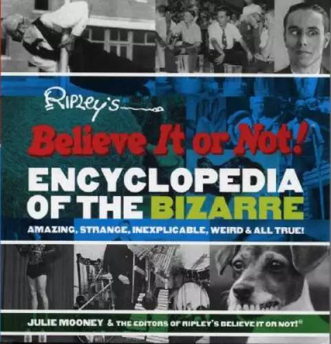 Ripleys Believe It or Not Encyclopedia of the Bizarre (Ripleys Believe - GOOD