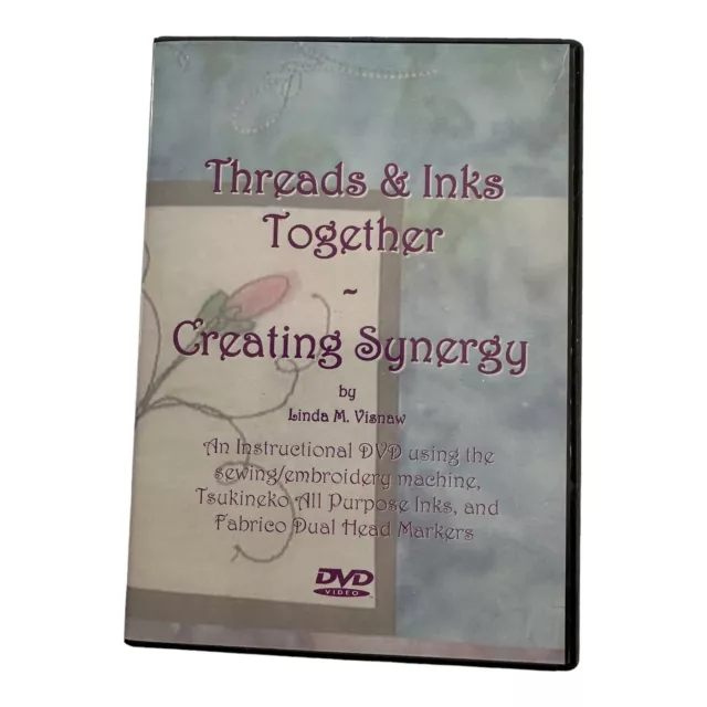 Threads & Inks Togethet DVD Creating Synergy by Linda M Visnaw