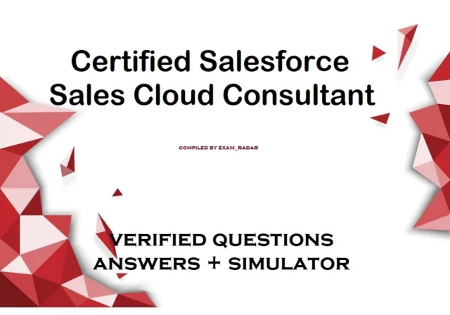 Certified Salesforce Sales Cloud Consultant exam DUMPS QA + simulator