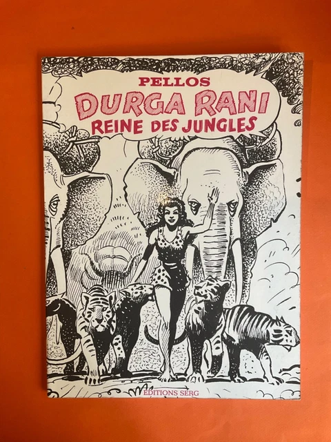 Durga Rani PELLOS DURGA RANI Reine Des Jungles Édition Intégrale 1976 Serg Très ...