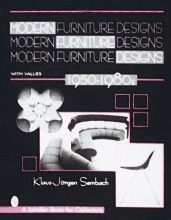 MODERN FURNITURE DESIGNS 1950-1980s : An International
