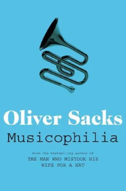 Musicophilia - Oliver Sacks (Pbk)