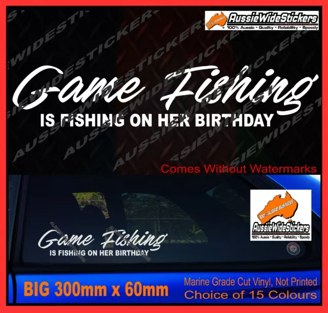 Funny GAME FISHING STICKERS Car Boat Decals 4x4 Camping Caravan Ute 300mm