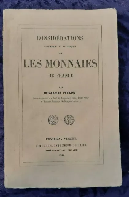 Considérations historiques et Artistiques sur Les Monnaies de France-Fillon 1851