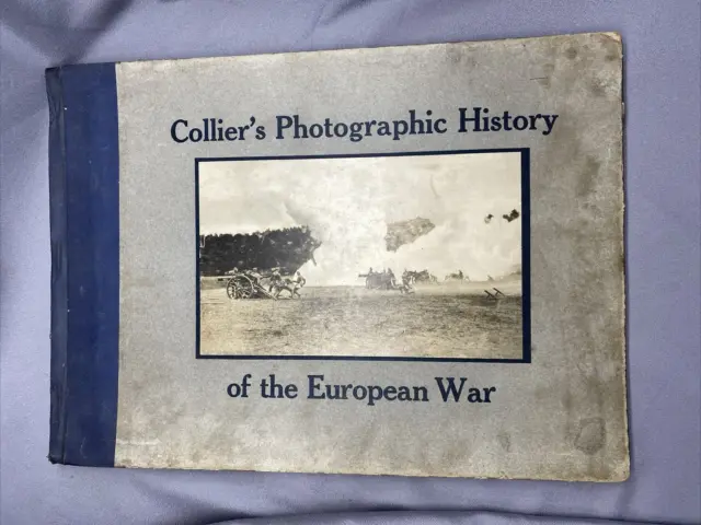 Antique Colliers New Photographic History of the European War Published 1917 WWI
