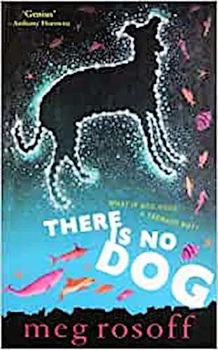 There Is No Dog Meg Rosoff