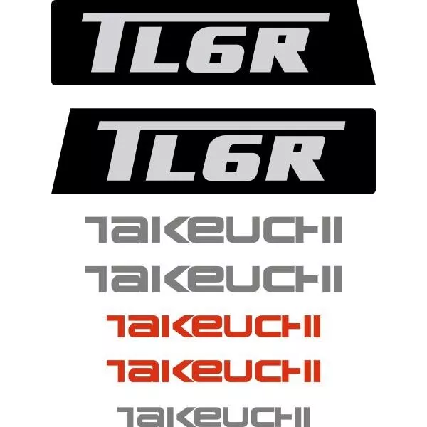 Takeuchi TL6R Decals Stickers Takeuchi Loader Repro Decal Kit