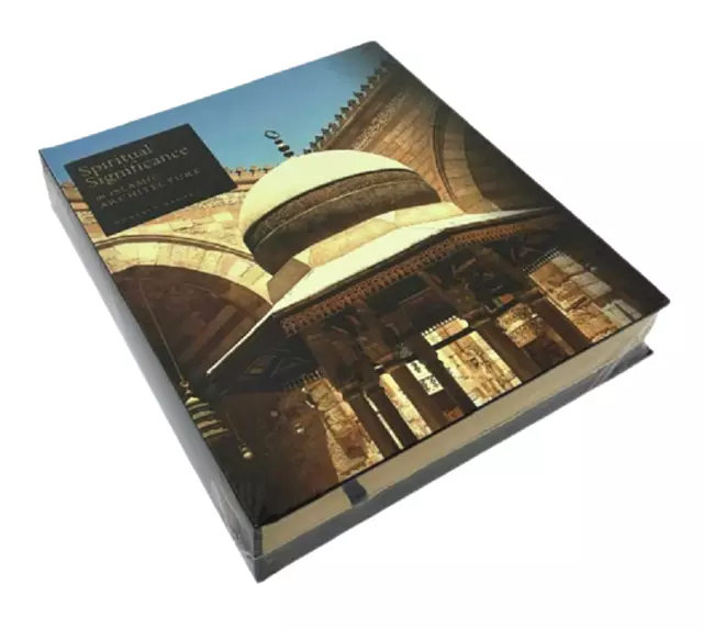 Spiritual Significance in Islamic Architecture (Mostafa al Badawi) HB 2