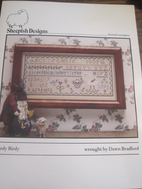 Sheepish Designs BIRDY BIRDY SAMPLER CHART THIRTIETH Exemplary BY Dawn Bradford Sheepish Designs BIRDY BIRDY SAMPLER CHART THIRTIETH Exemplary BY Dawn Bradford