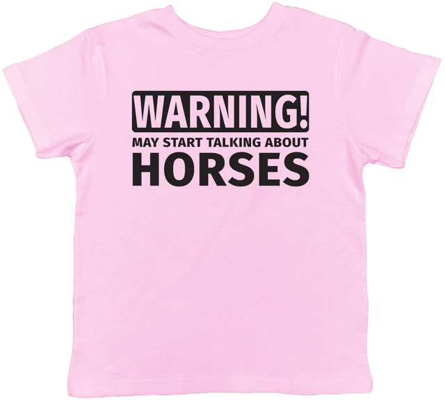 Warning May Start Talking about Horses Childrens Kids Girls Boys T-Shirt Tee