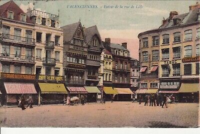 Carte postale ancienne NORD VALENCIENNES entrée de la rue de Lille timbrée 1914