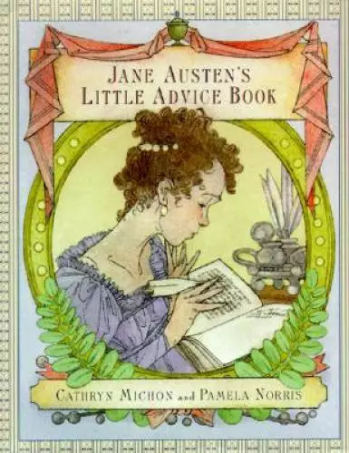 Jane Austen's Little Advice Book - Hardcover By Cathryn Michon - GOOD