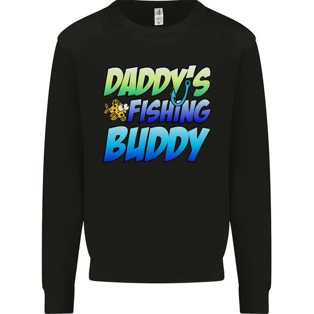 Daddys Fishing Buddy Funny Fisherman Kids Sweatshirt Jumper