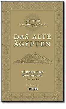 Reiseführer in die Welt der Antike. Das alte Ägypten: Th... | Buch | Zustand gut