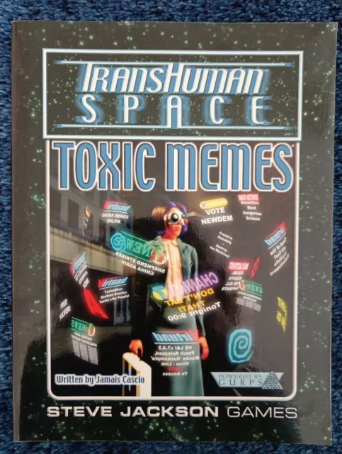 GURPS TransHuman Space - Toxic Memes - Steve Jackson Games