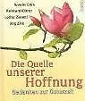 Die Quelle unserer Hoffnung: Gedanken zur Osterzeit... | Buch | Zustand sehr gut