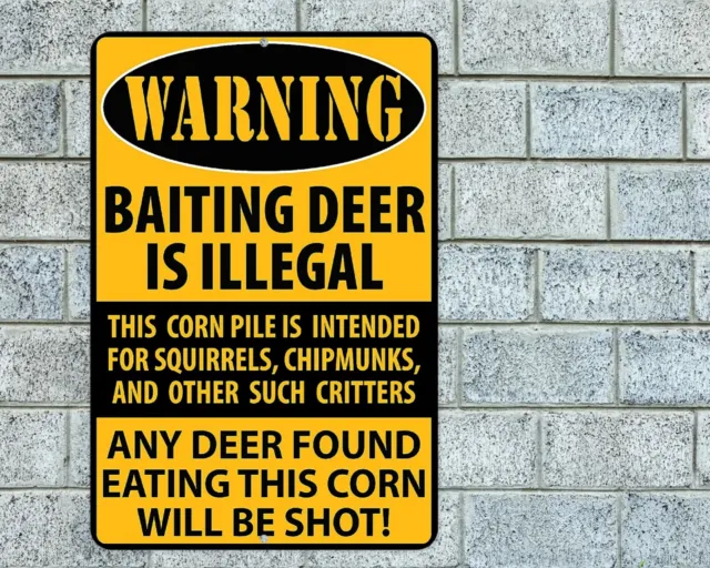 Baiting Deer Is Illegal Sign Aluminum Metal 8"x12" Funny Hunting Man Cave Garage