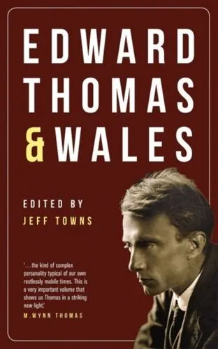 Edward Thomas And Wales UC Towns Jeff Parthian Books Paperback  Softback