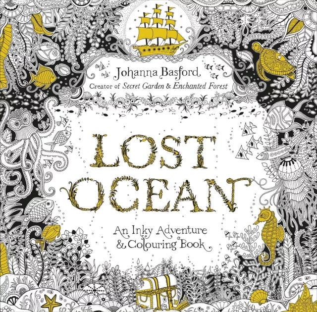 Lost Ocean: An Inky Adventure & Colouring Book by Johanna Basford | NEW AU