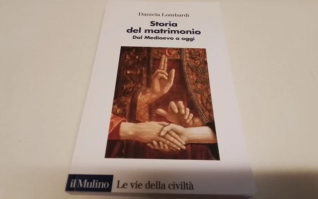 Storia del matrimonio. Dal Medioevo a oggi - Lombardi Daniela, 14mr26 Storia del matrimonio. Dal Medioevo a oggi - Lombardi Daniela, 14mr26
