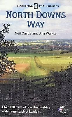 The North Downs Way (National Trail Guide), Curtis, Neil & Walker, Jim, Used; Go