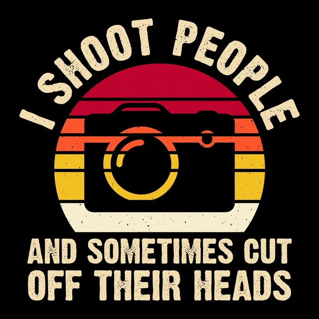 Photography Funny I Shoot People Vintage Retro T-Shirt Gift Ideas Tee Top