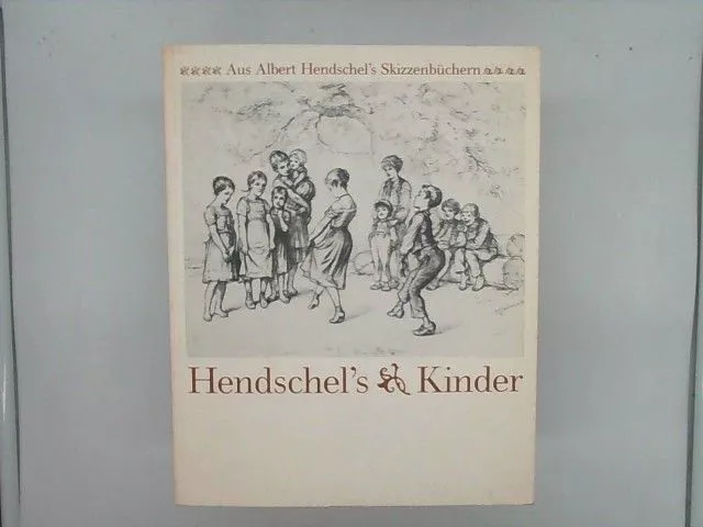 Aus Albert Henschel's Skizzenbüchern Hendschel's Kinder Beitlich, Peter [Hrsg.]