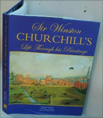 Sir Winston Churchill: Life Through His Paintin... by Churchill, Minnie Hardback