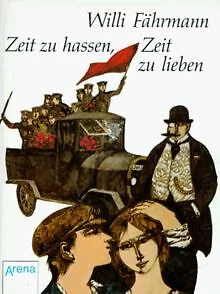Zeit zu hassen, Zeit zu lieben von Willi Fährmann | Buch | Zustand gut