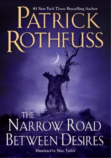 Patrick Rothfuss The Narrow Road Between Desires (Relié) Kingkiller Chronicle