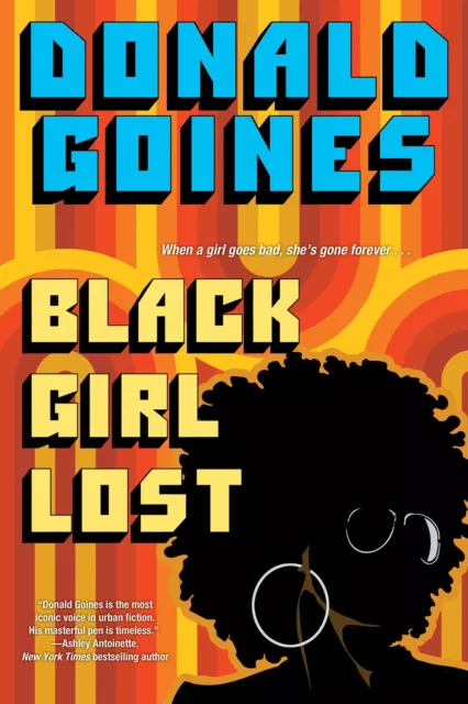 Black Girl Lost by Goines, Donald, NEW Book, FREE & FAST Delivery, (paperback)