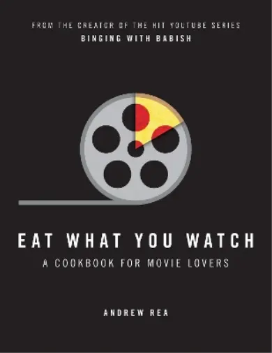 Andrew Rea Eat What You Watch (Hardback)