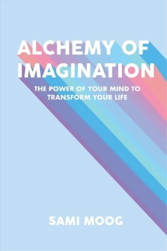 Sami Moog Alchemy of Imagination (Taschenbuch)  (US IMPORT)